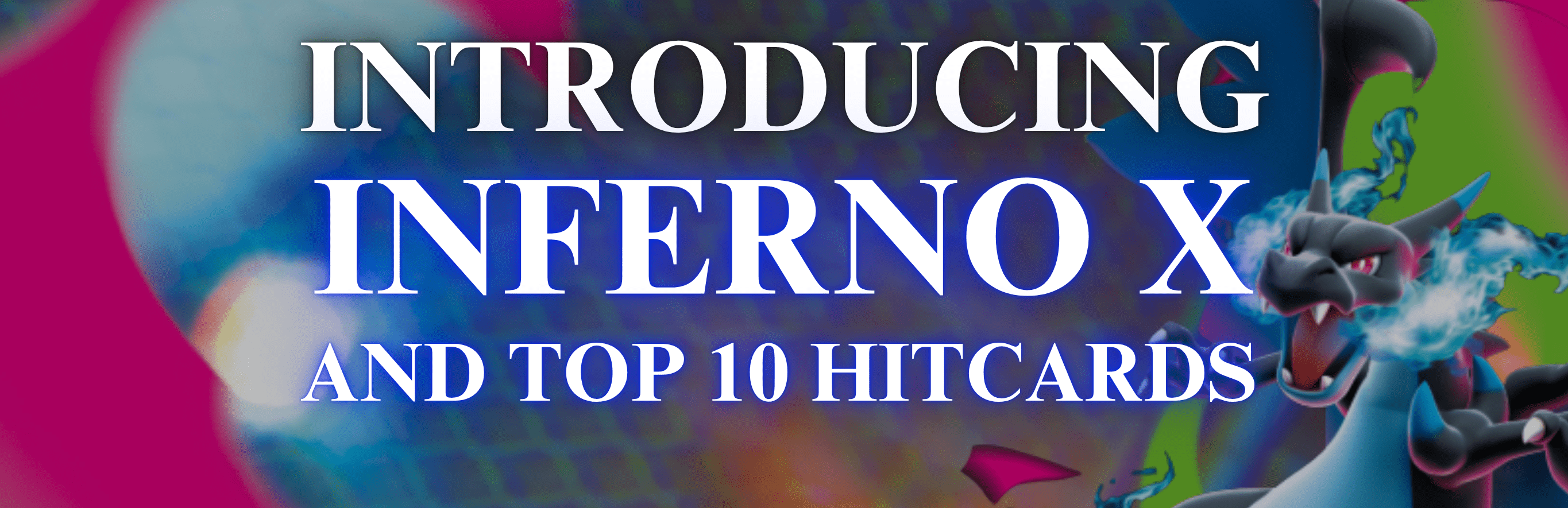 Introducing "Inferno X" and Top 10 Hit Cards  PokeNinJapan