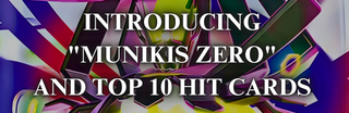 Introducing "Munikis Zero" and Top 10 Hit Cards - PokeNinJapan