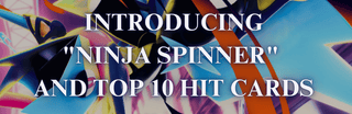 Introducing "Ninja Spinner" and Top 10 Hit Cards - PokeNinJapan