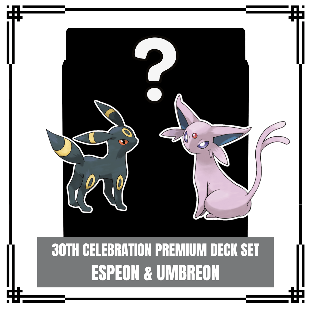 umbreon booster box Pre-order {BOX} 30th CELEBRATION Premium Deck Set – Espeon & Umbreon